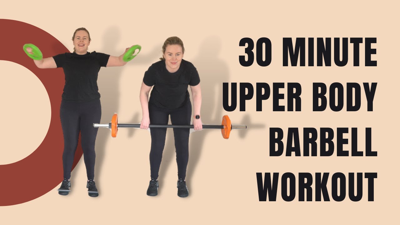 30 Minute Barbell Workout|| Upper body & Core
