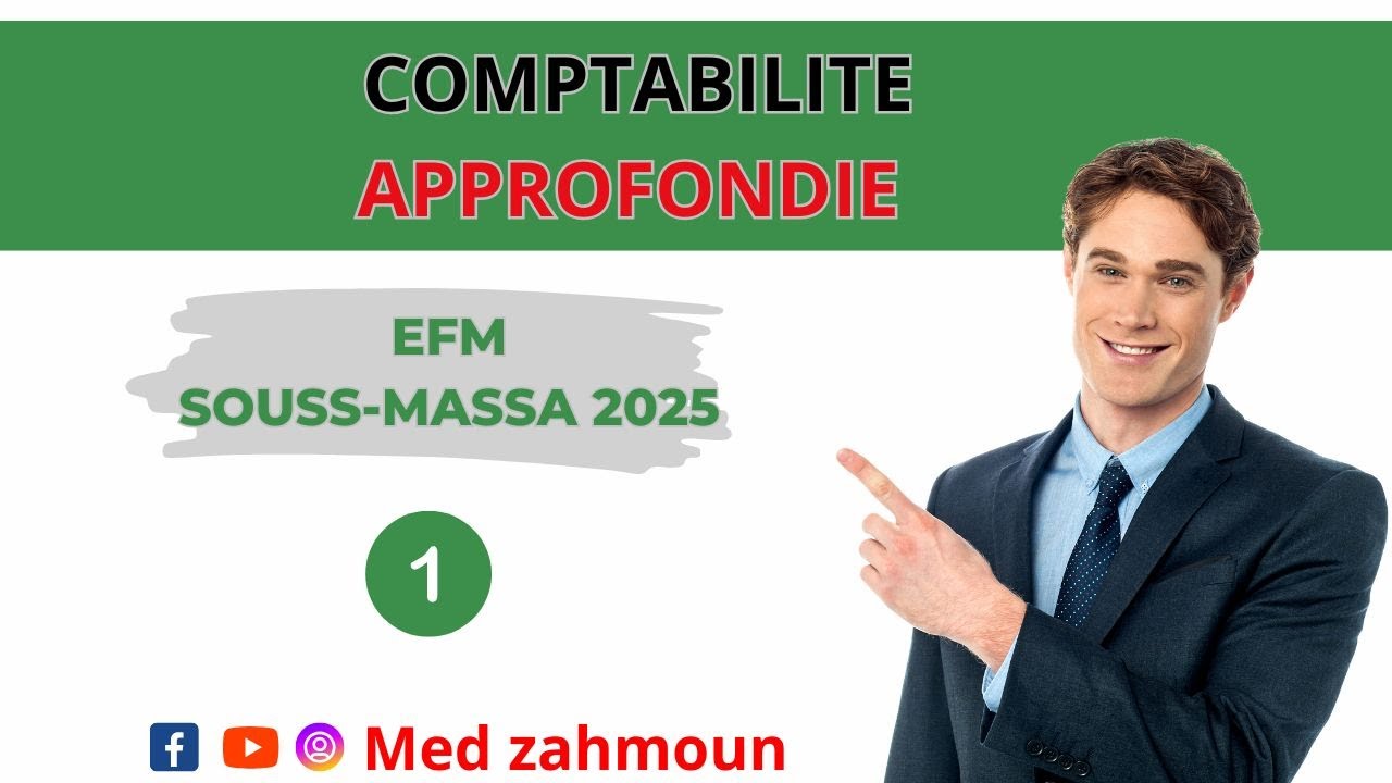 🎓 EFM - Région Souss-Massa comptabilité approfondie 2025 - Dossier constitution des ste