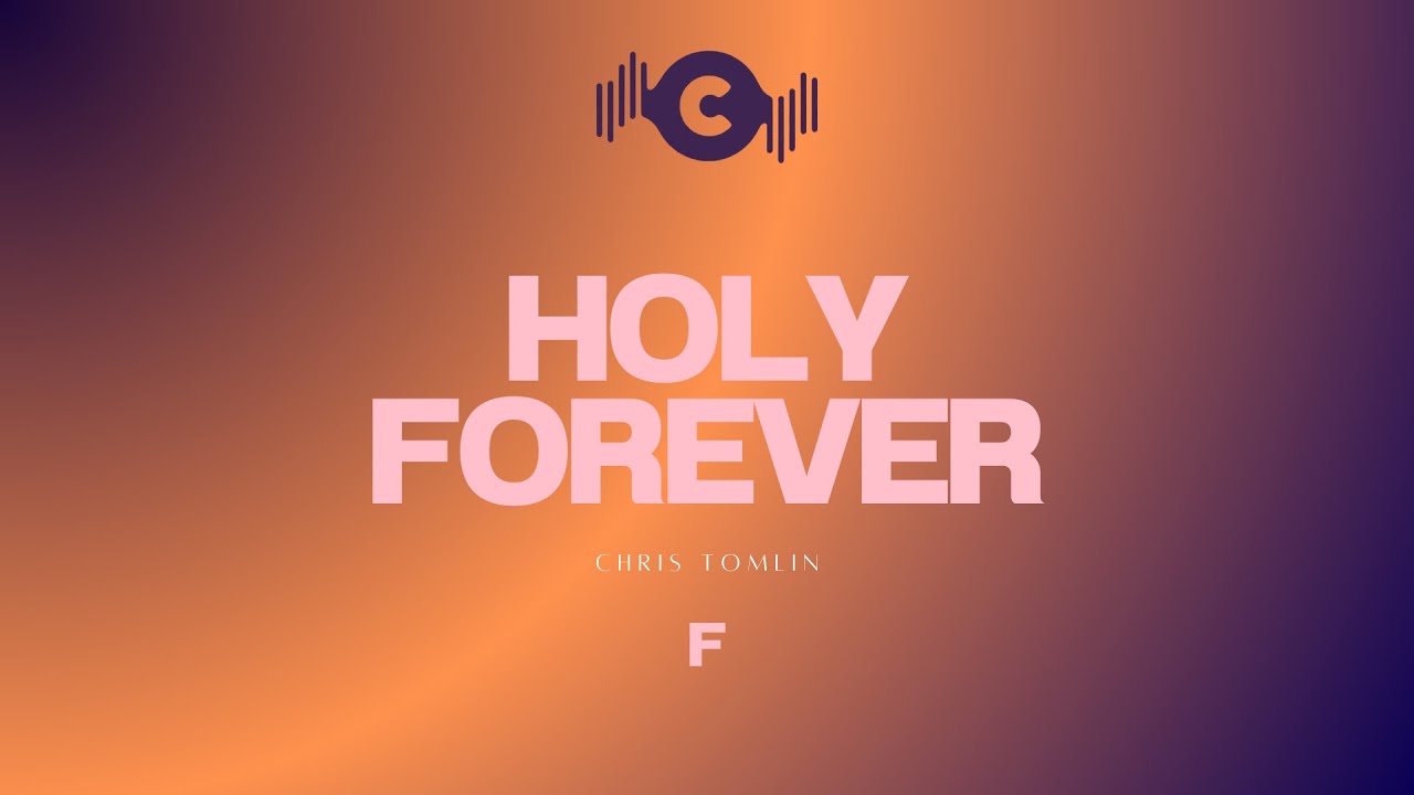 Holy Forever | Instrumental + Lyrics | Key - F