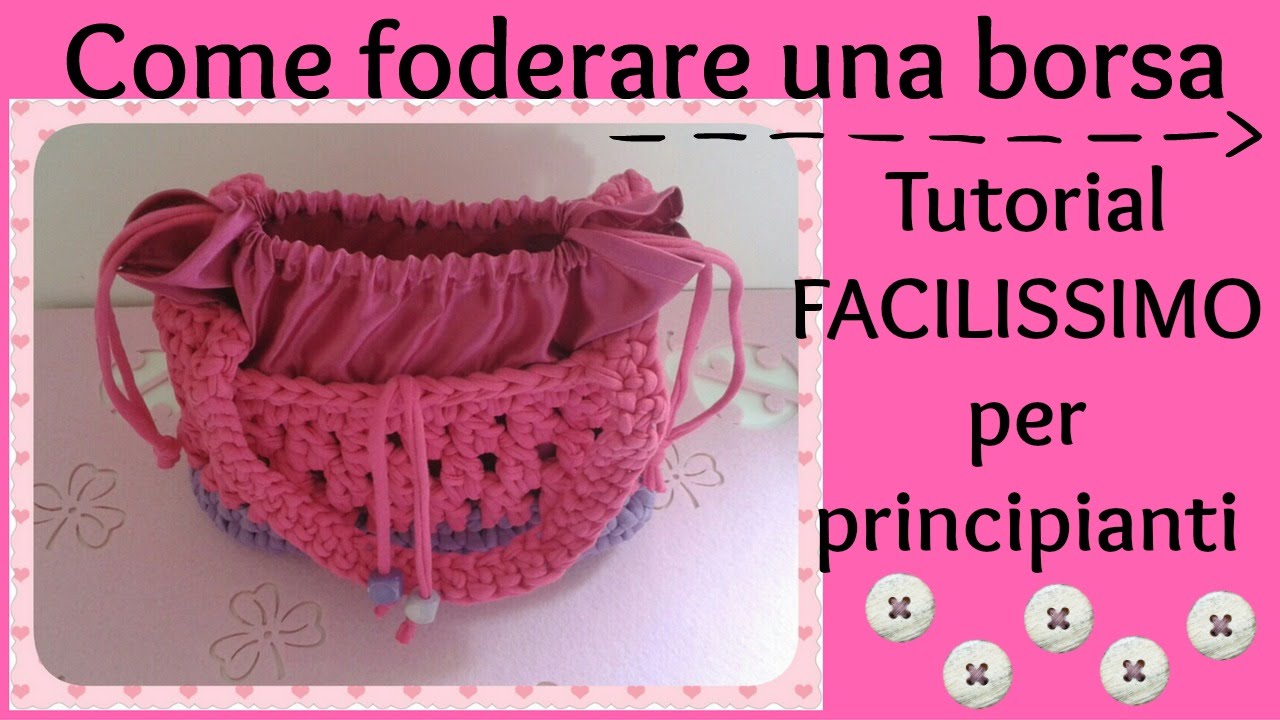 Come FODERARE una borsa - Metodo FACILISSIMO senza chiusura lampo