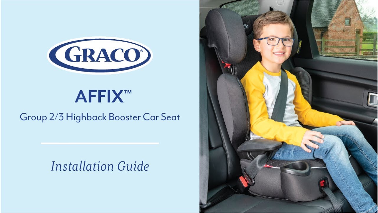 Graco Affix Group 2/3 Highback Booster Seat Installation Guide
