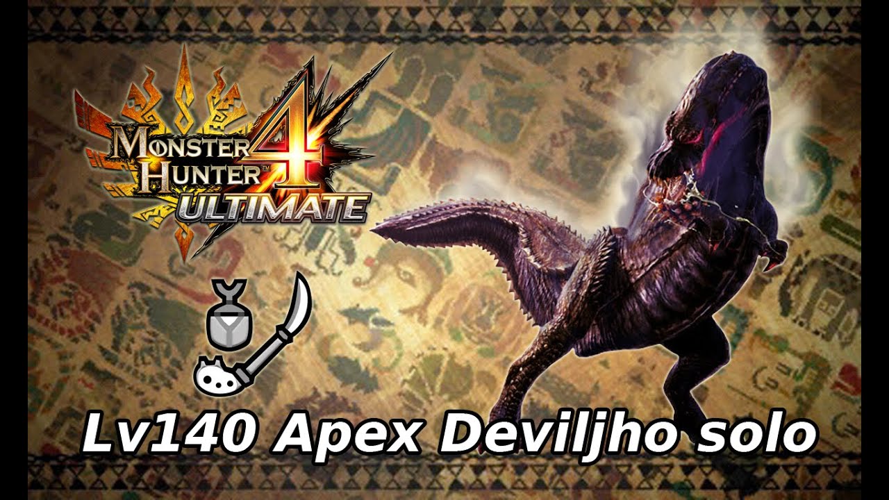 MH4U Lv140 Apex Deviljho solo - 12'21''33