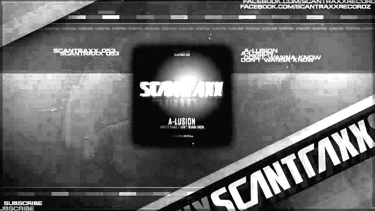 A-lusion - Don't Wanna Know (HQ Preview)