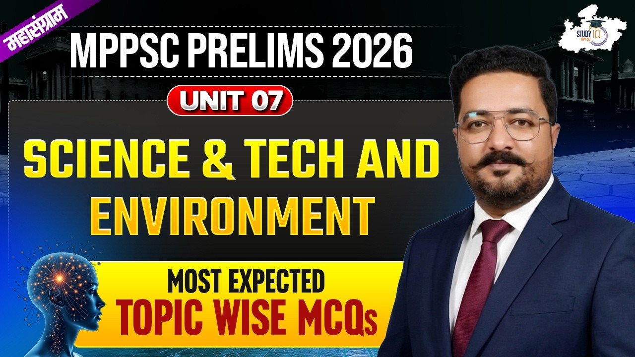 MPPSC Prelims 2026 | Science & Tech And Environment | Most Expected Topic Wise MCQs | By Anshul Sir