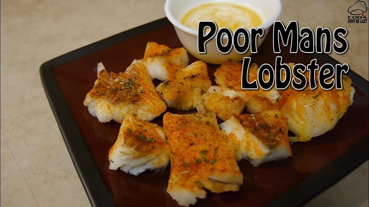 Great Tasting Poor Mans Lobster | COOK - Don't Be Lazy