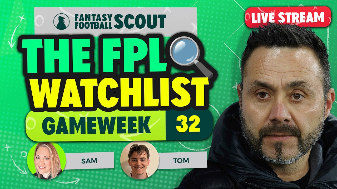 WILL DE ZERBI SAVE SPURS? 🤔 | THE FPL WATCHLIST GW32  🔍 | Fantasy Premier League Tips 2025/26