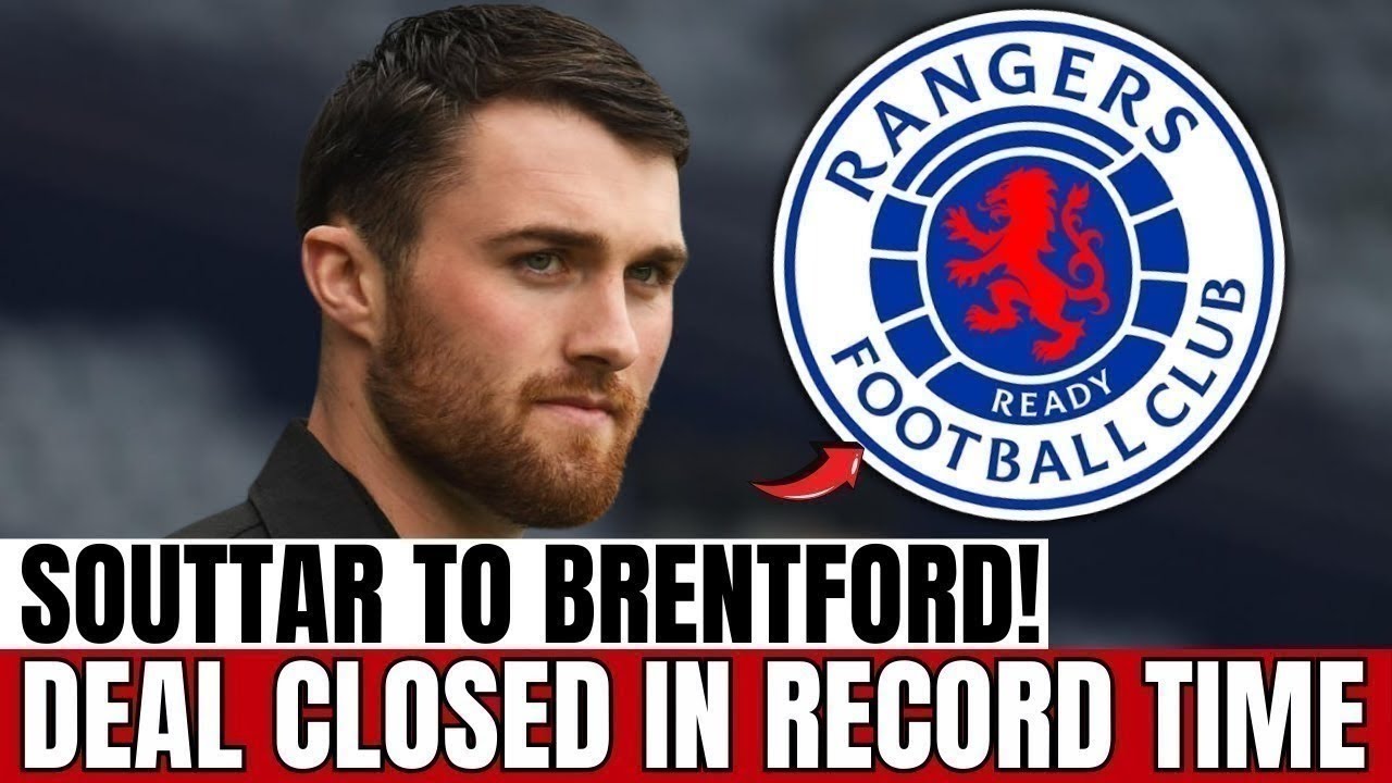 LIGHTNING SALE: JOHN SOUTTAR to BRENTFORD in rapid-fire agreement | Rangers News