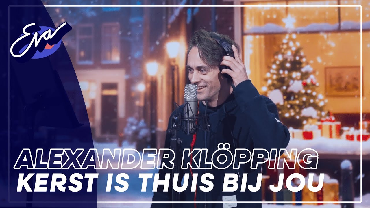 Alexander Kl&ouml;pping & Oliver Rosa - Kerst Is Thuis Bij Jou | Eva