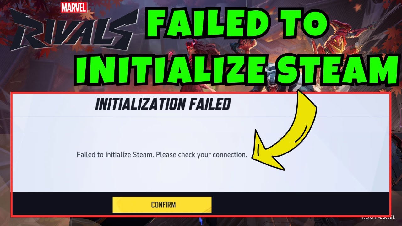 Failed to initialize Steam Marvel Rivals Fix