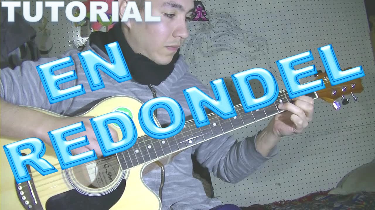 EN REDONDEL ELLA ES TAN CARGOSA TUTORIAL GUITARRA RASGUEO ACORDES