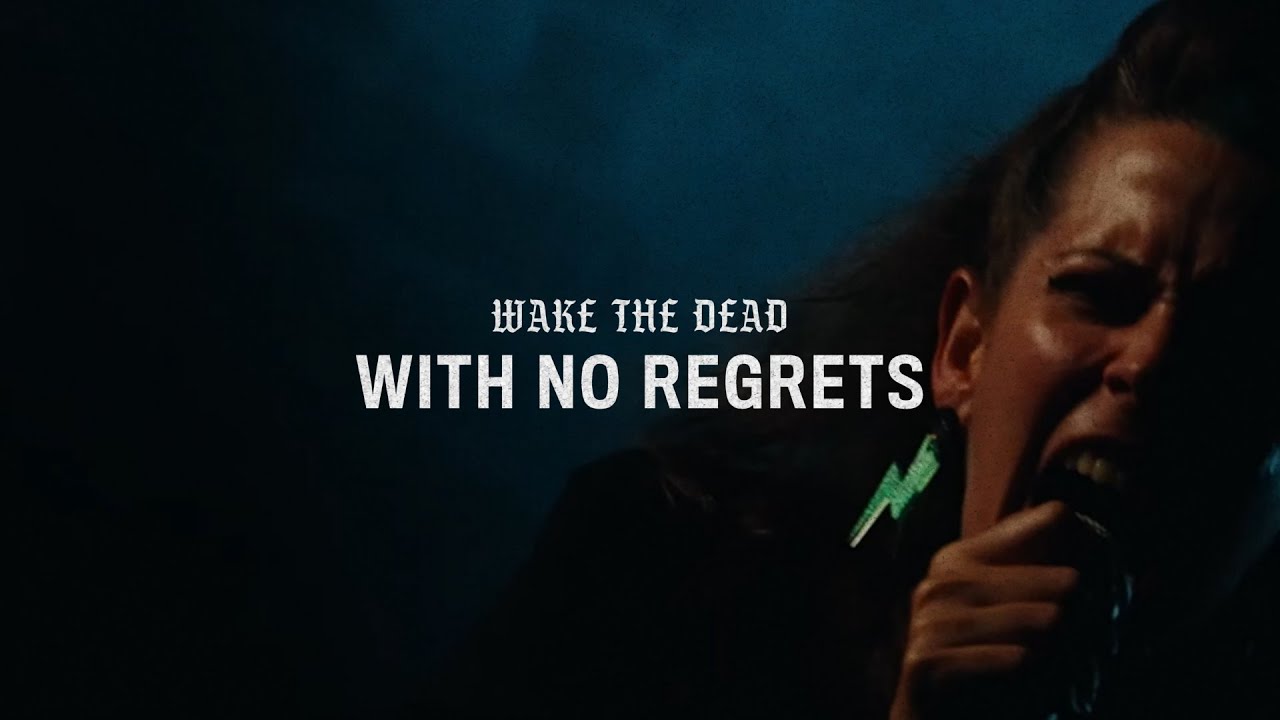 Wake The Dead - With No Regrets (OFFICIAL VIDEO)