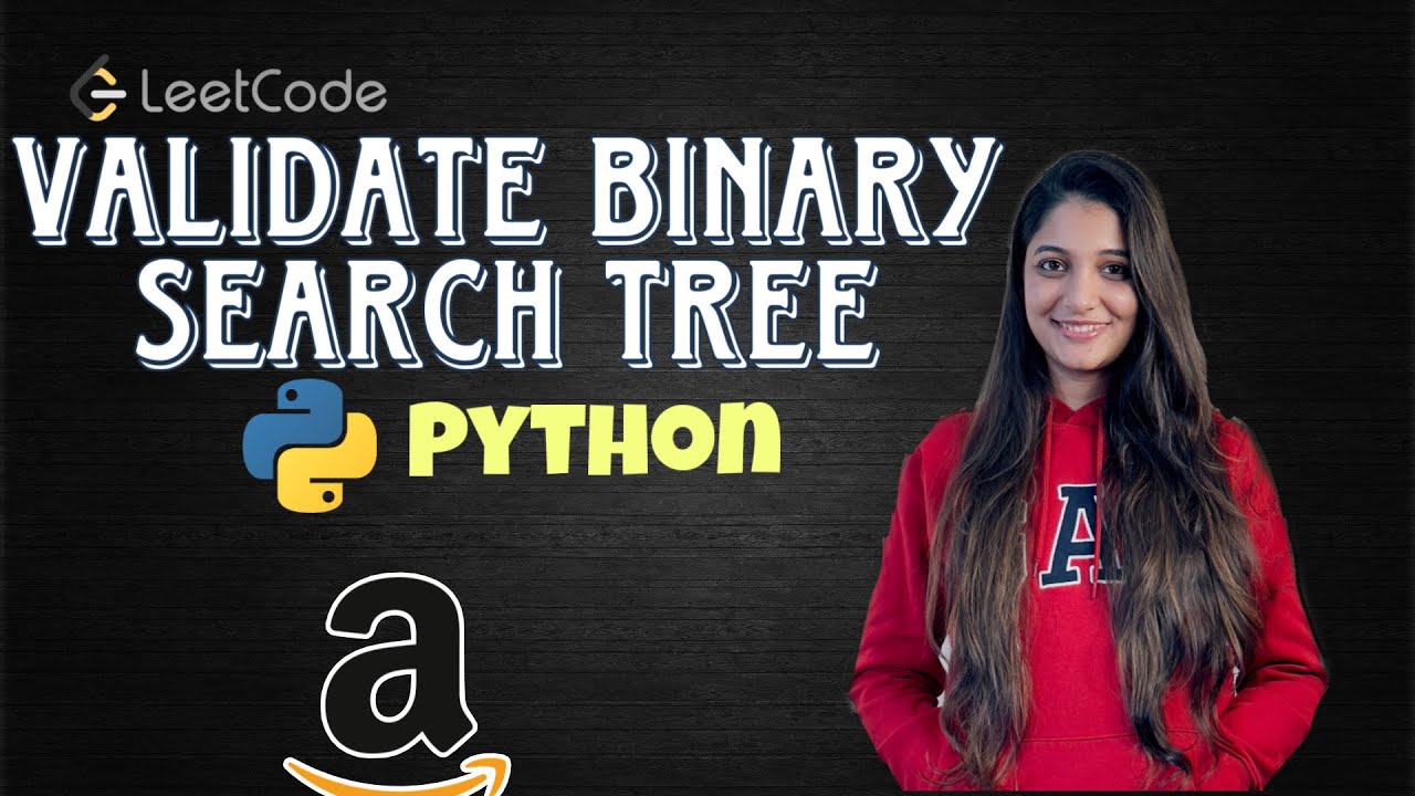 Leetcode 98. Validate Binary Search Tree (Python)