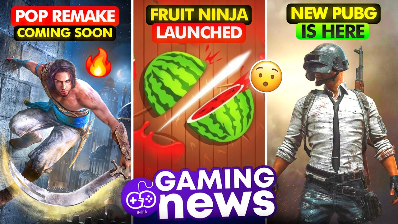 Prince Of Persia Remake Update😱, Forza Horizon 6 Release, New PUBG, New Fruit Ninja | Gaming News 62