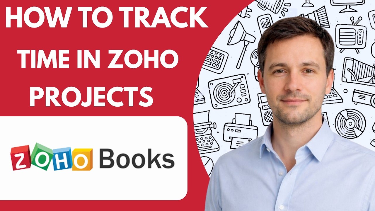 How to track time in Zoho Projects full guide 2026