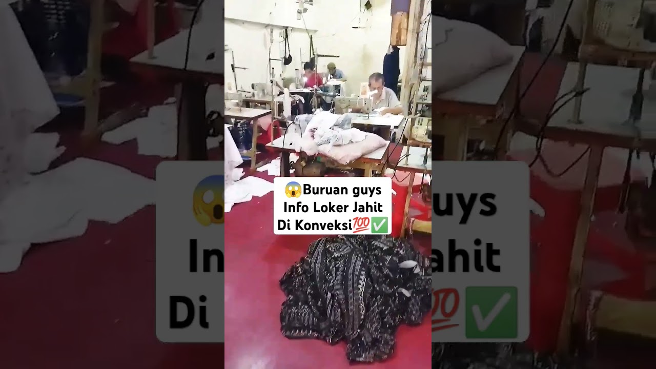 Info loker Di konveksi Bagian Sewing / Jahit #shorts #sewing #konveksi #tukangjahit