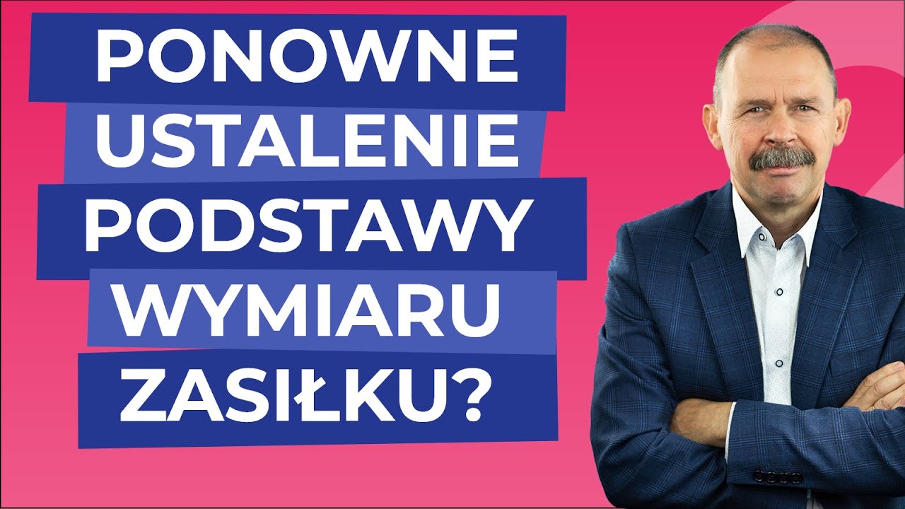 Czy zmiana rodzaju zasiłku powoduje konieczność ponownego ustalenia podstawy wymiaru?