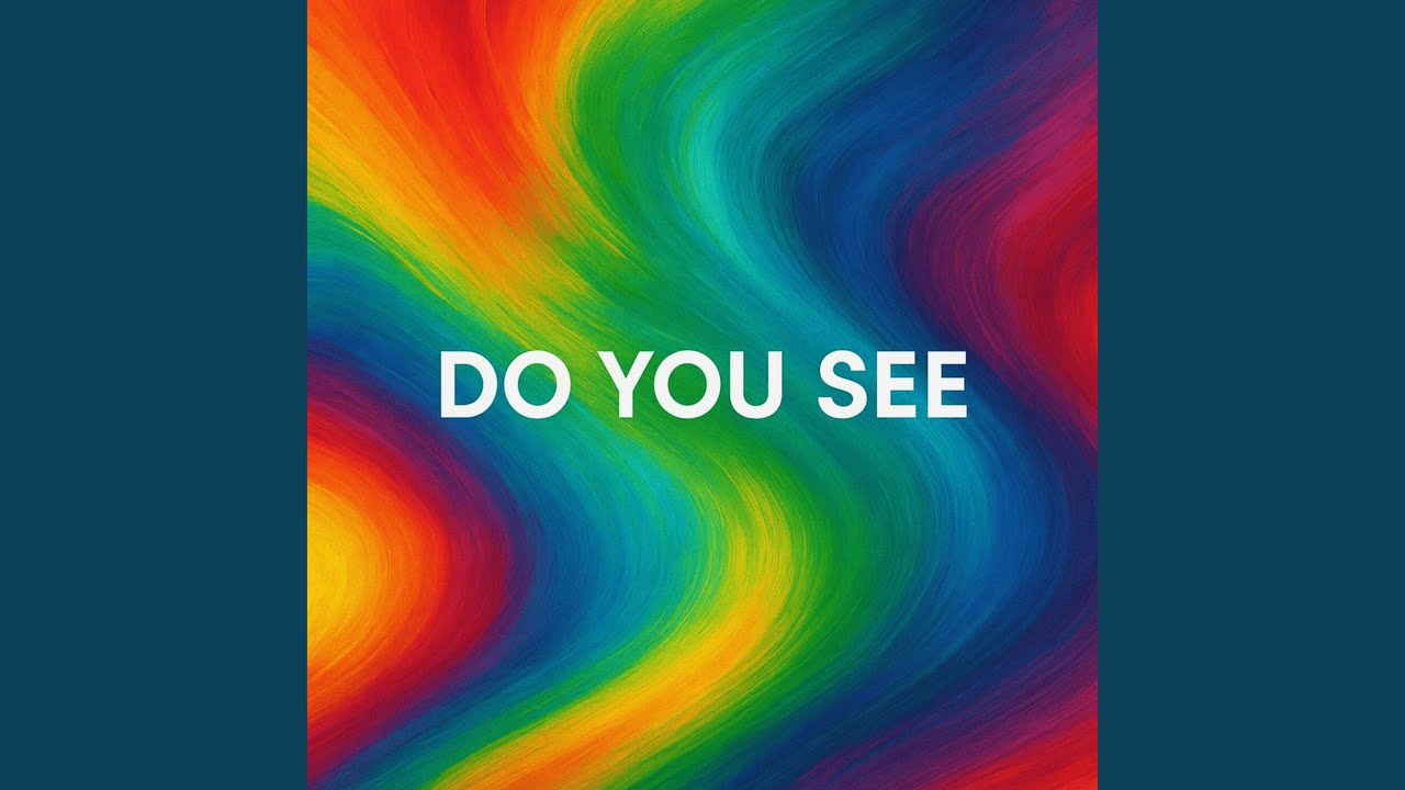Do You See