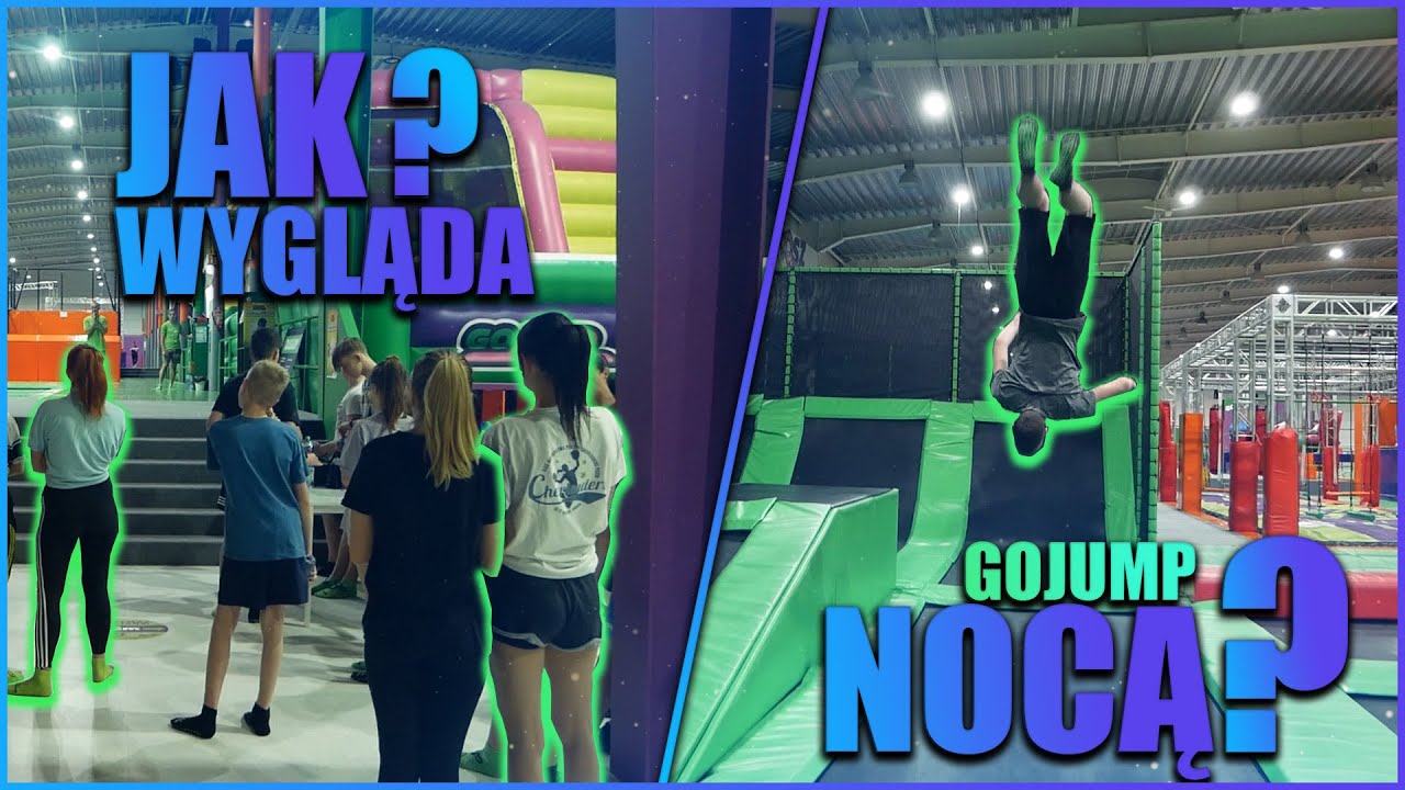 💘GOJUMP Nocą ? | Jak wygląda nocne skakanie ? | Relacja #Gojump