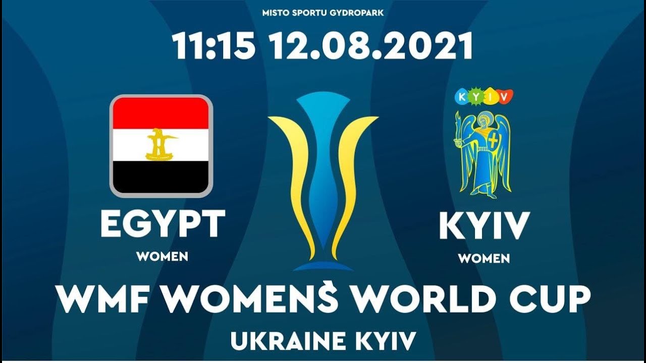 🔴EGYPT - KYIV | WMF WOMENS WORLD CUP-2021 | UKRAINE, KYIV| LIVE
