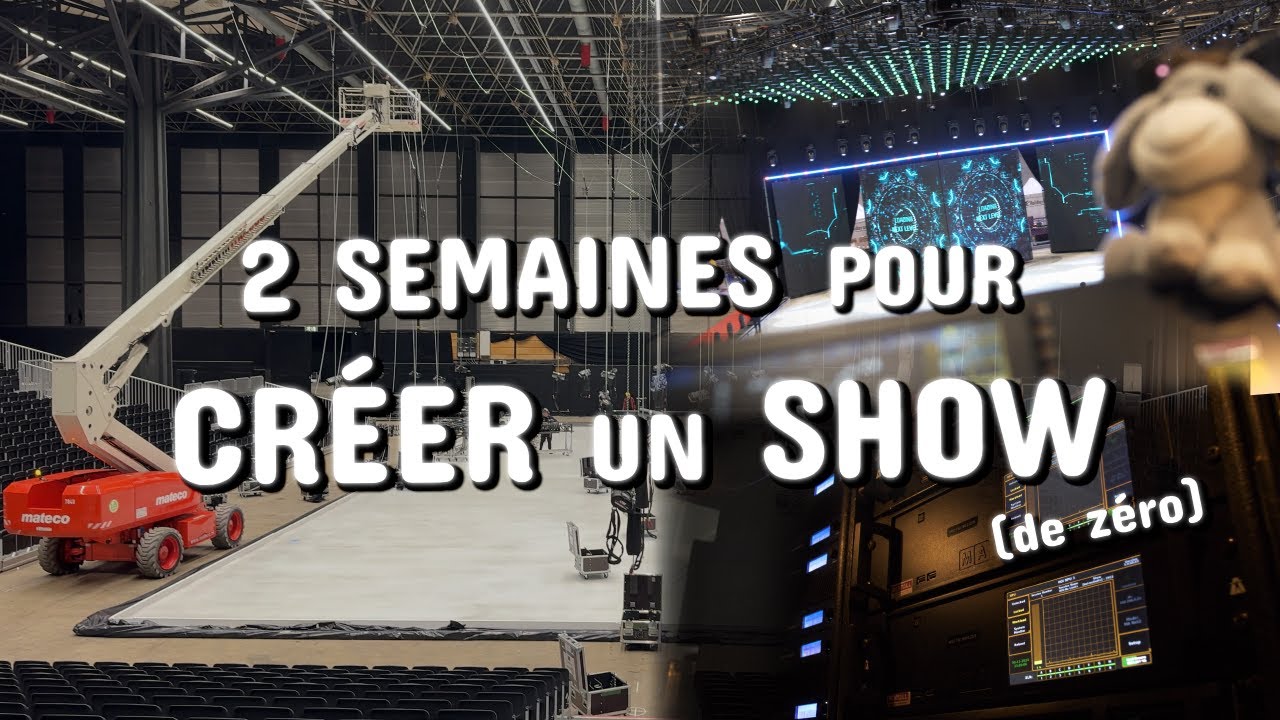 VIE DE TOURNÉE  - Construction du show à partir de zéro