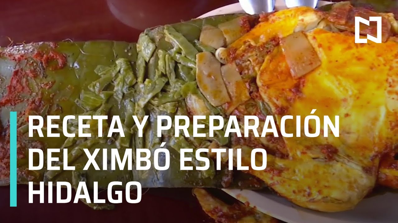 Así se prepara el Ximbó, platillo típico de Hidalgo - Expreso de la Mañana