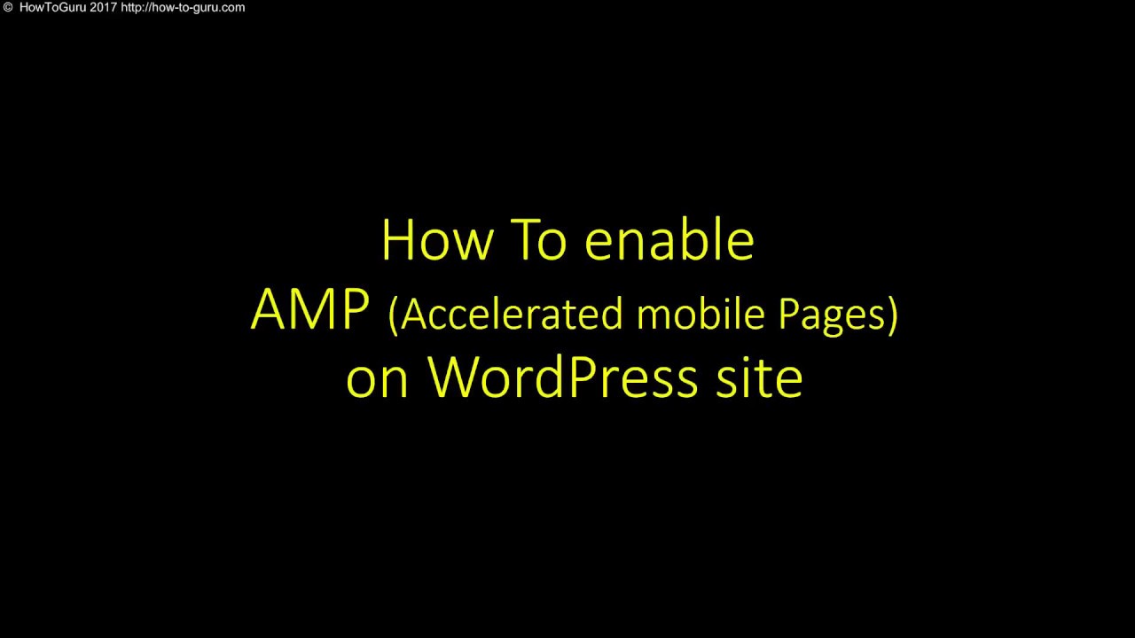How To Enable Accelerated Mobile Pages (AMP) on WordPress site