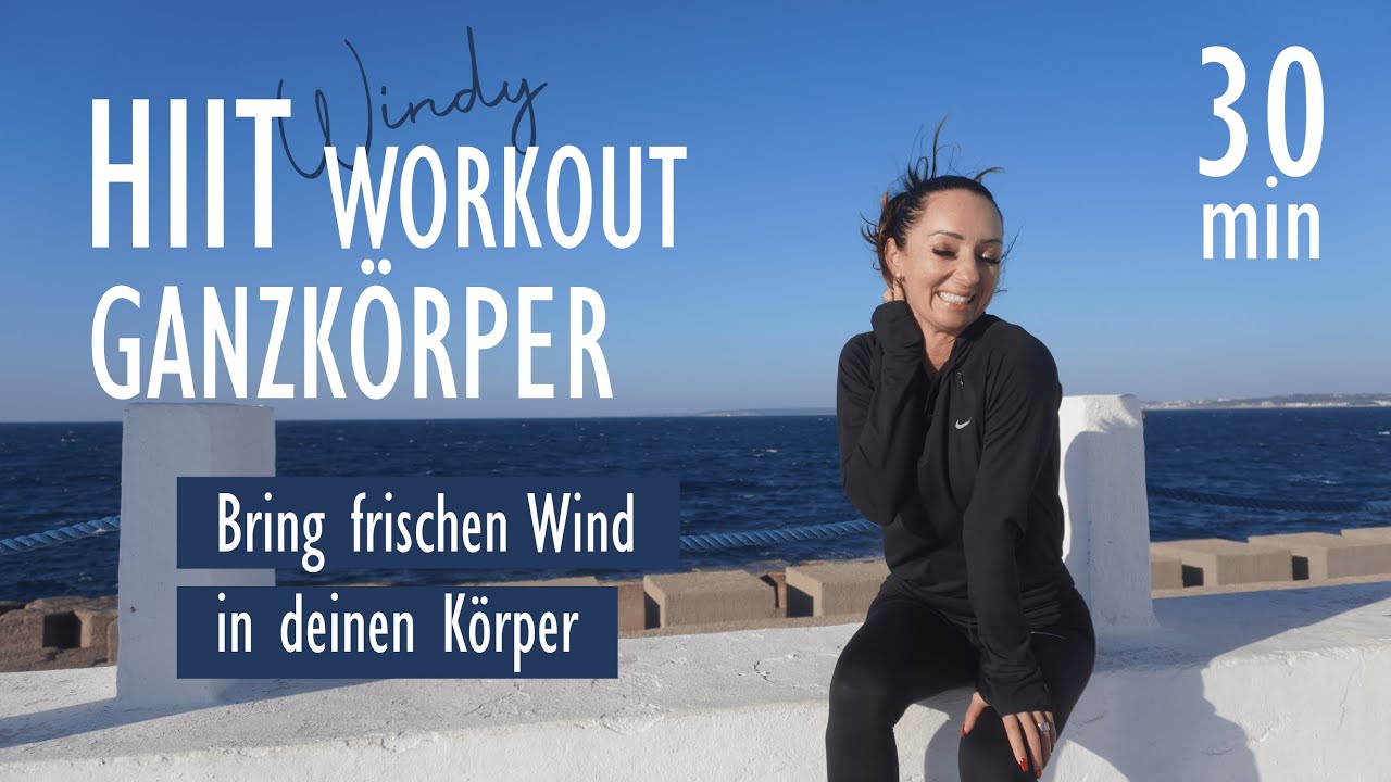 Windy HIIT WORKOUT GANZKÖRPER / Bring frischen Wind in deinen Körper | Katja Seifried