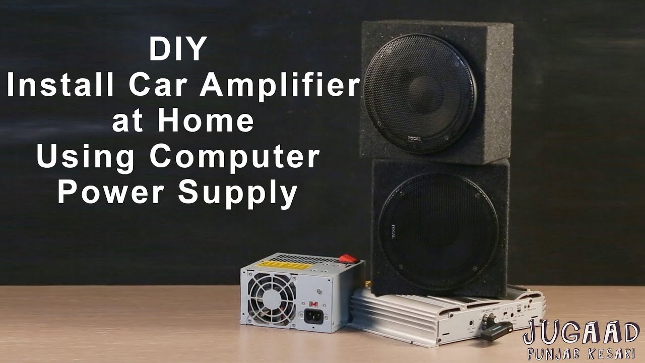 DIY Install Car Amplifier at Home Using Computer Power Supply