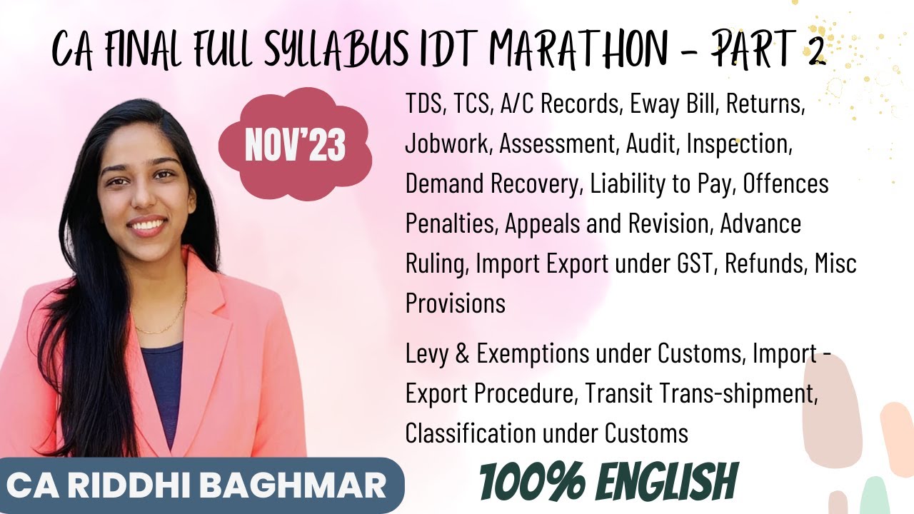 CA/CMA FINAL IDT Full Syllabus Marathon - PART 2 (100% English) - CA Riddhi Baghmar