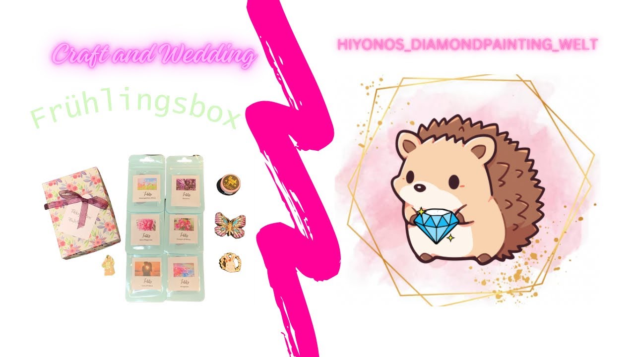 Unboxing Frühlingsbox von Craft and Wedding ❤️ / Diamond Painting Zubehör