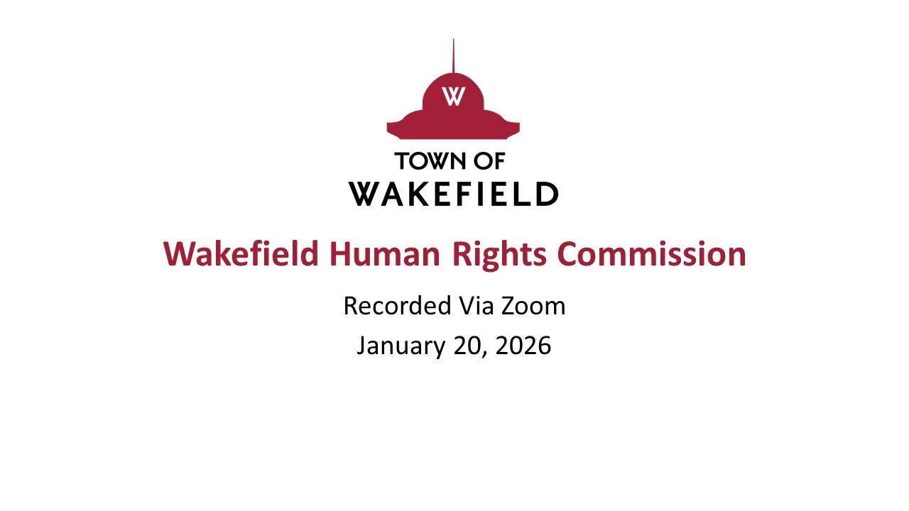 Wakefield Human Rights Commission Meeting: January 20, 2026