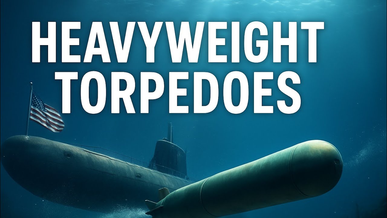 Heavyweight torpedoes