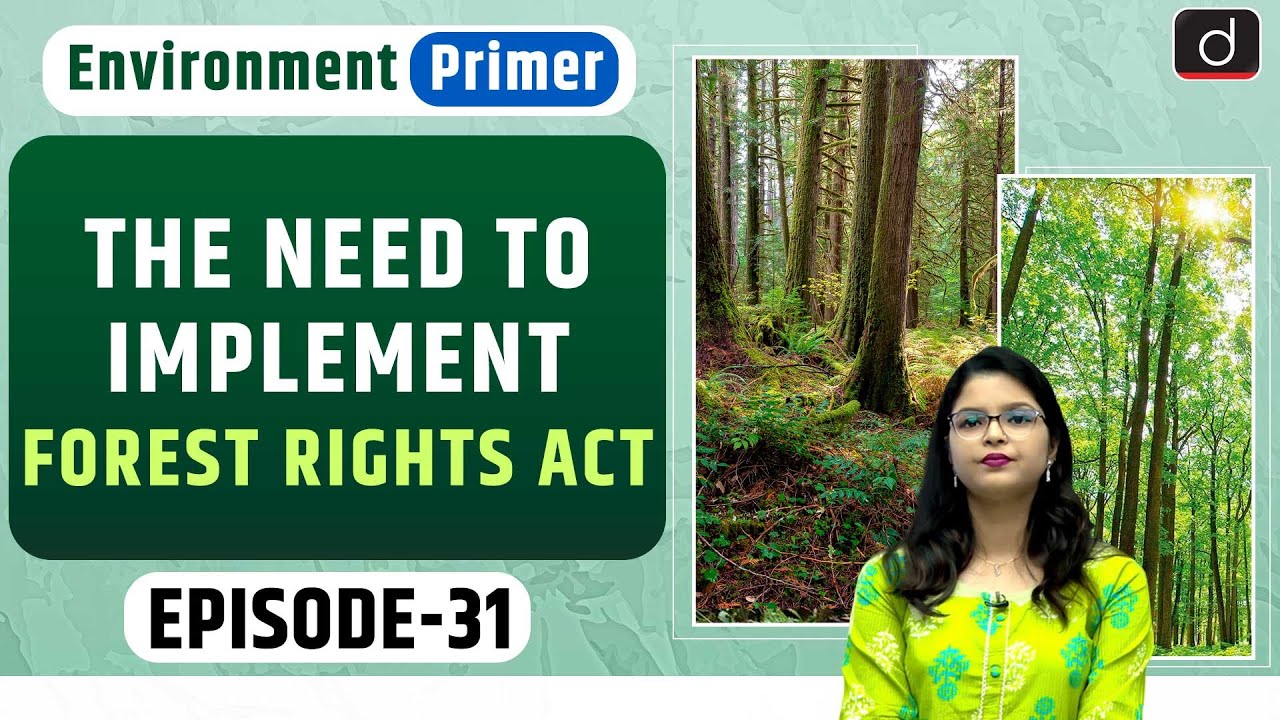 Implementation Issues in Forest Rights Act, 2006 | Environment Primer | Drishti IAS English