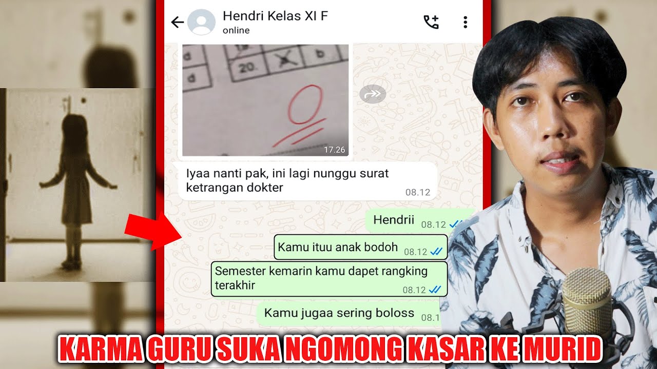 KARMA GURU SUKA NGOMONG KASAR KE MURID 😱 | CHAT HISTORY HORROR SERAM
