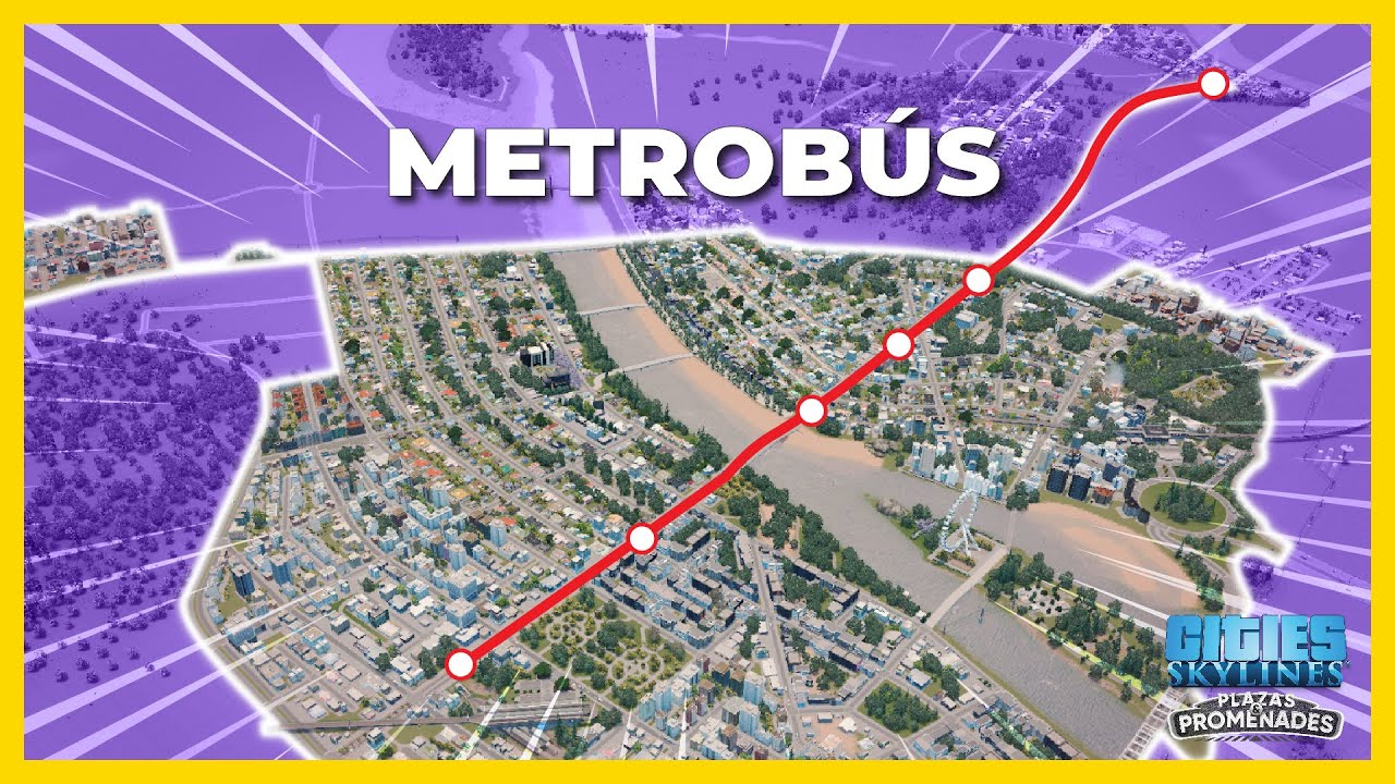 #10 Mejorando las líneas de bus de la ciudad y distrito peatonal 🚌- Cites Skylines