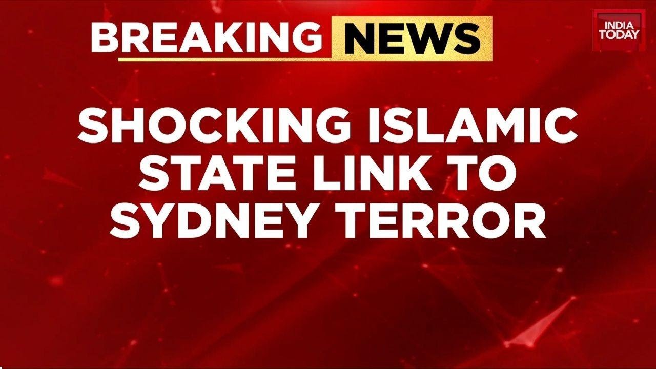 Sydney Terror Attack: Bondi Beach Shooting Inspired by Islamic State, Says Police | India Today