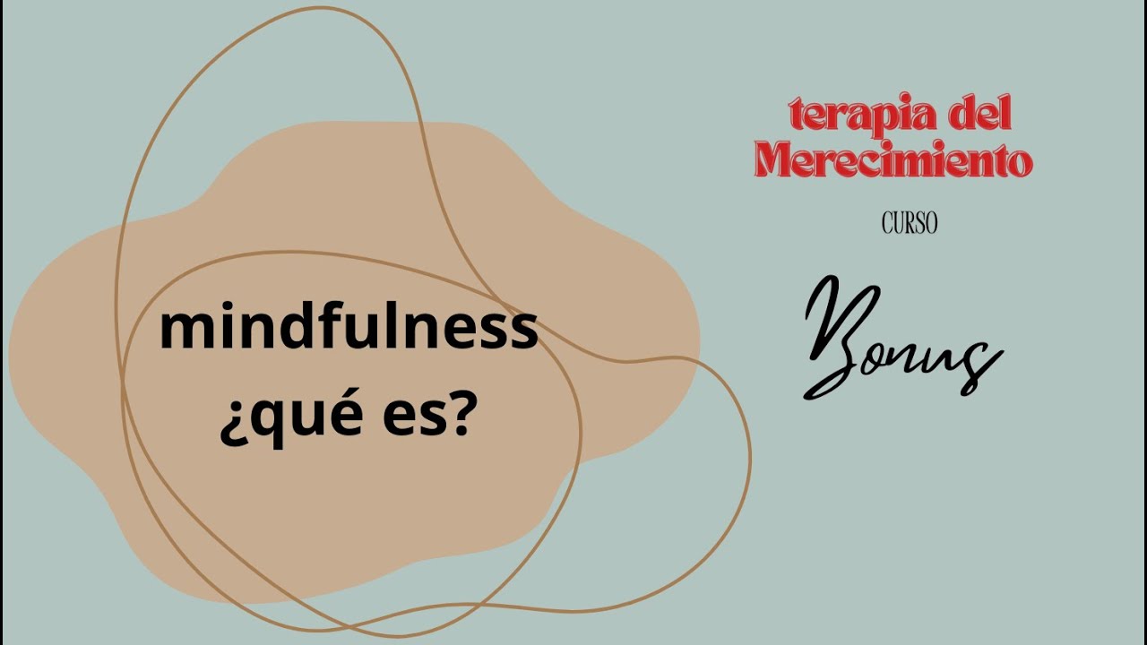Mindfulness ¿que es?