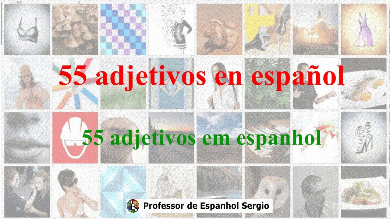 55 adjetivos em espanhol