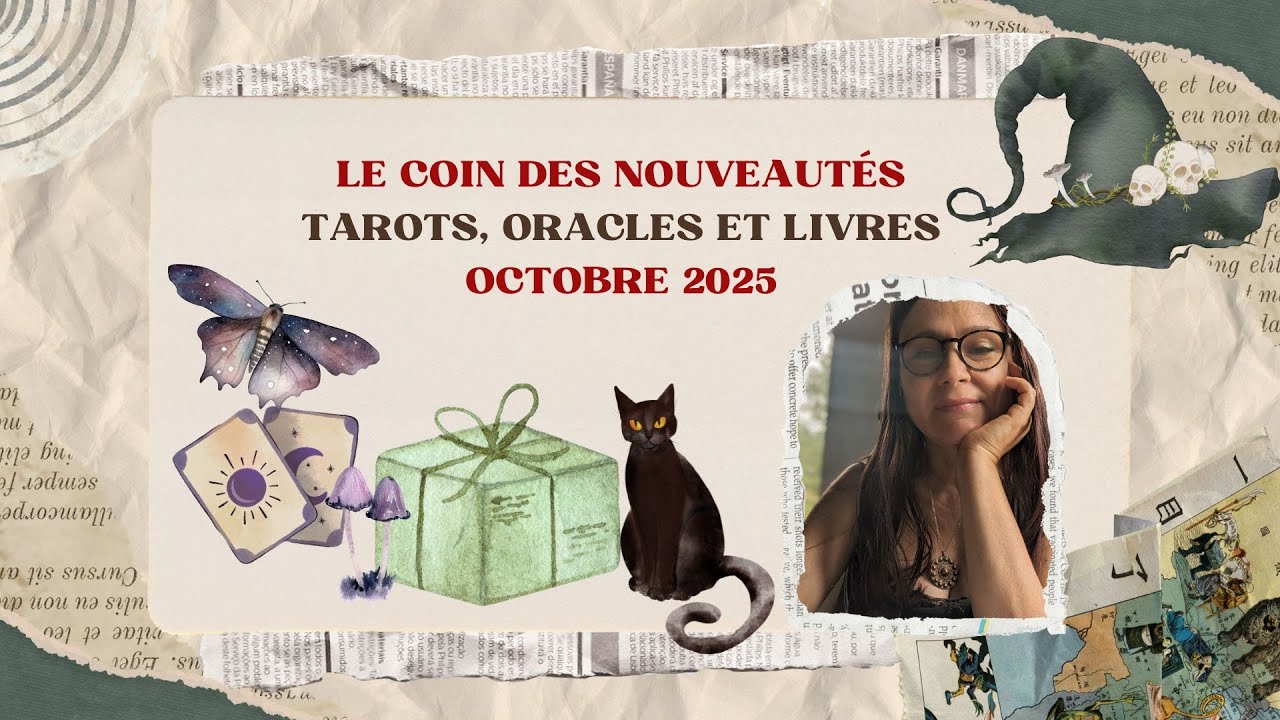 Le coin des nouveautés tarots, oracles, livres / Octobre 2025
