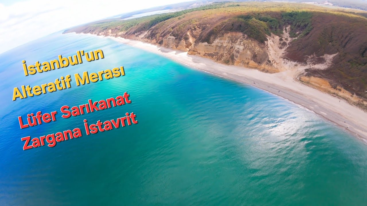 LÜFER | SARIKANAT | ZARGANA | İSTAVRİT - İSTANBUL'UN ALTERNATİF MERASI