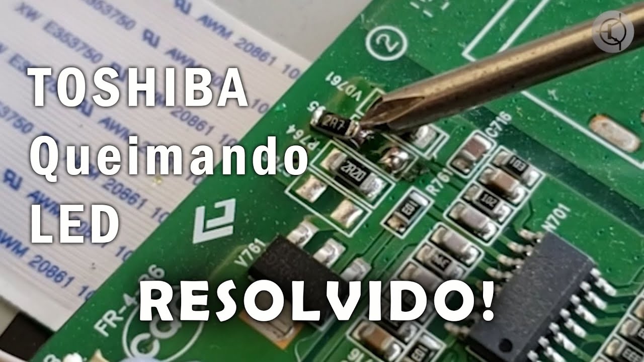 TV Toshiba 40L2500 e 40L2400 Queimando LED (RESOLVIDO!)