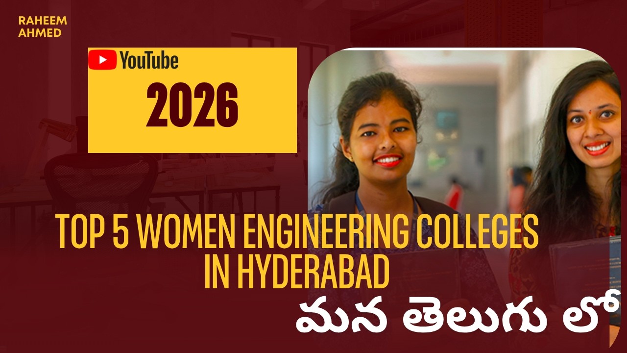 Top 5 Women Engineering Colleges in Hyderabad 2026 | Latest Fee Structure & Cutoff Ranks