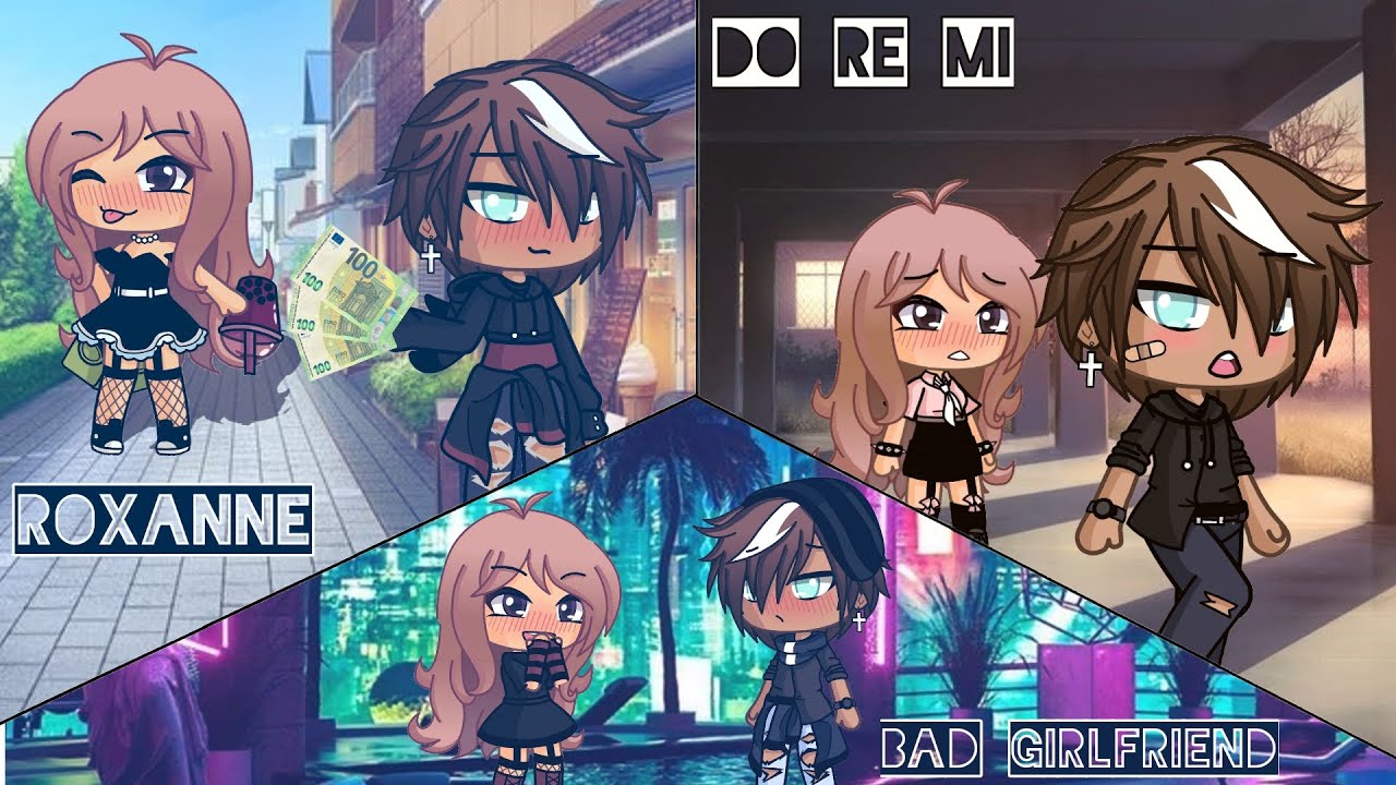 GLMV  Roxanne / Bad girlfriend / Do re mi part 1/3 //GachaLife// -NekoBaka studios-