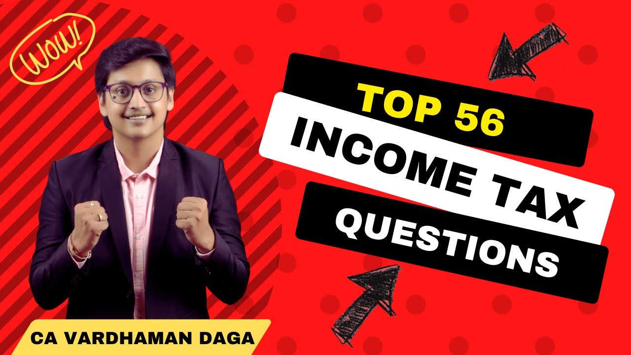 Top 56 Questions |One Shot | Income tax | Inter | CA Vardhaman Daga@arhaminstitute