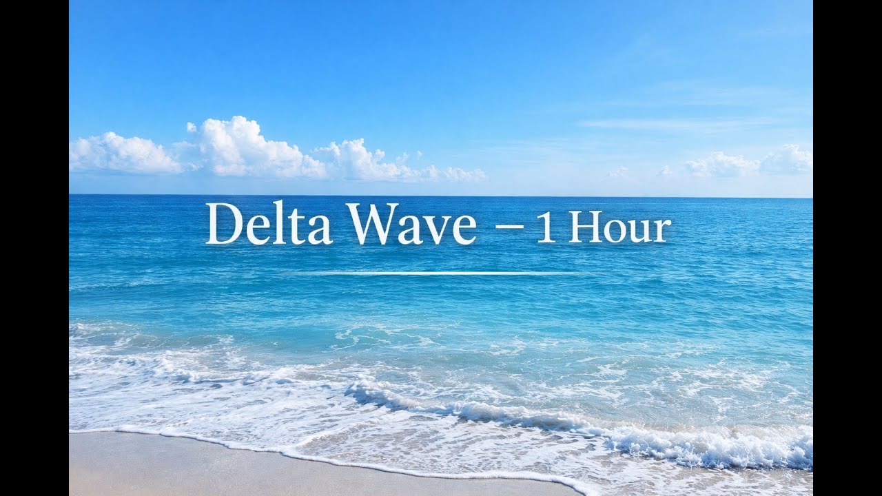 Relaxing Ocean Waves1 Hour | Delta Wave