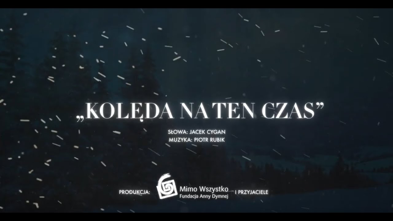 Kolęda na ten czas - Fundacja Mimo Wszystko i Przyjaciele