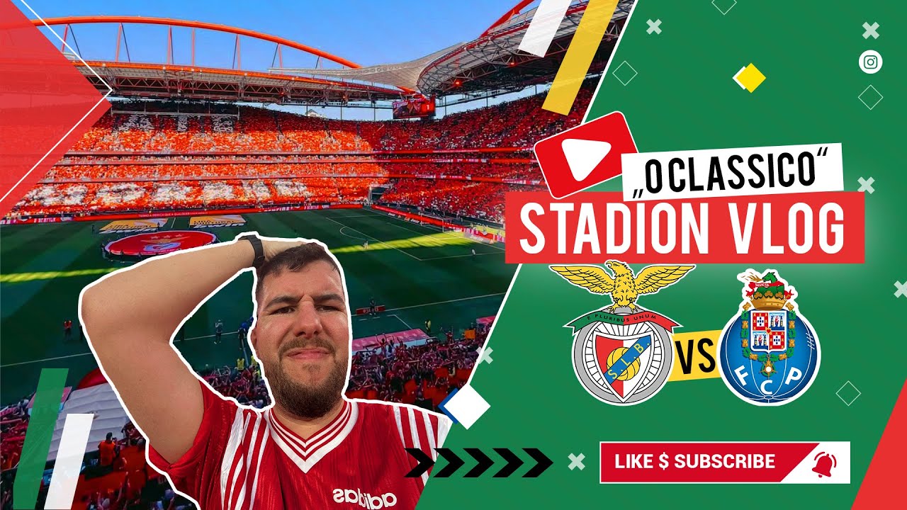 Benfica Vs FC Porto || O Cl&aacute;ssico || Estadio da Luz || im Loch || StadionVlog || with Subtitel