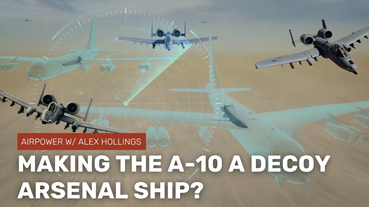 Turning the A-10 into a decoy-carrying arsenal ship