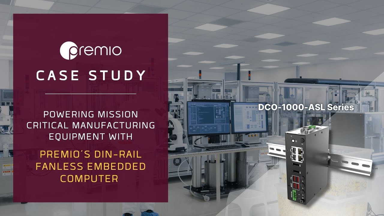 Powering Mission Critical Manufacturing Equipment with Compact Embedded Computing Platforms