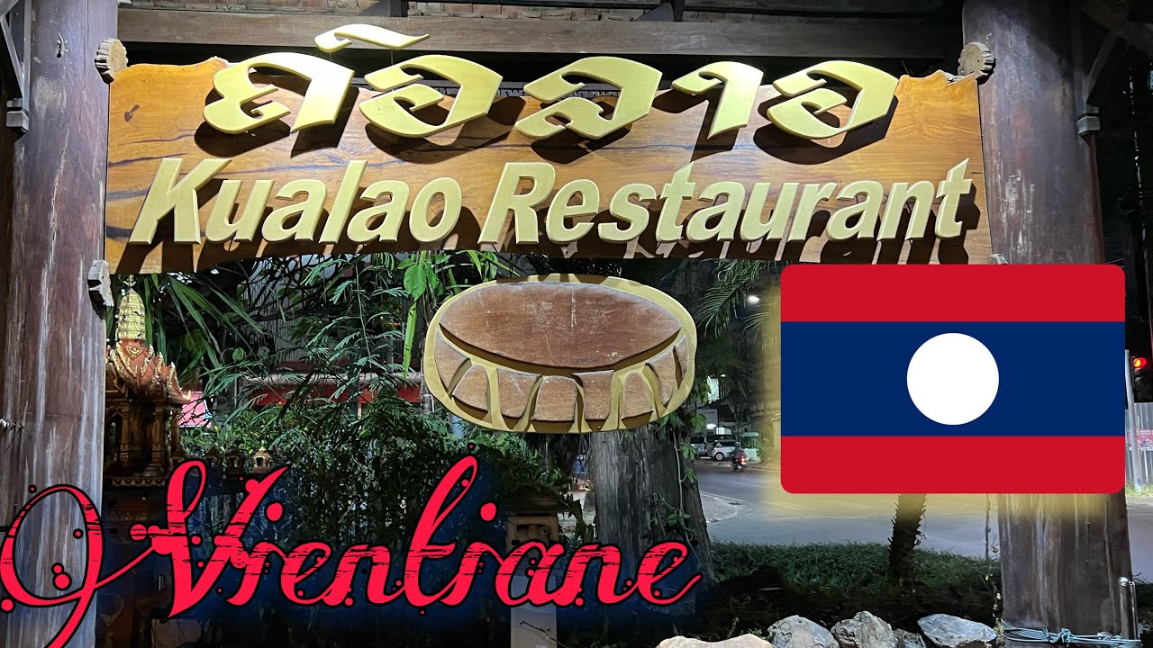Kualao Restaurant Vientiane The Most Expensive In Laos
